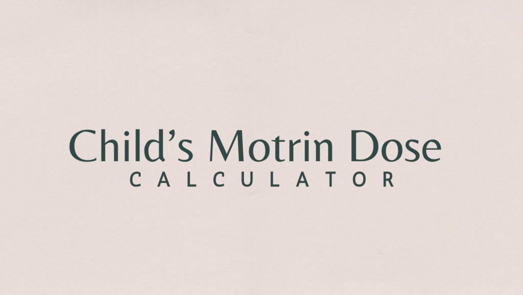 Calculate Child's Motrin Dose